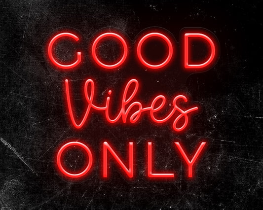 Good Vibes Only Neon Sign