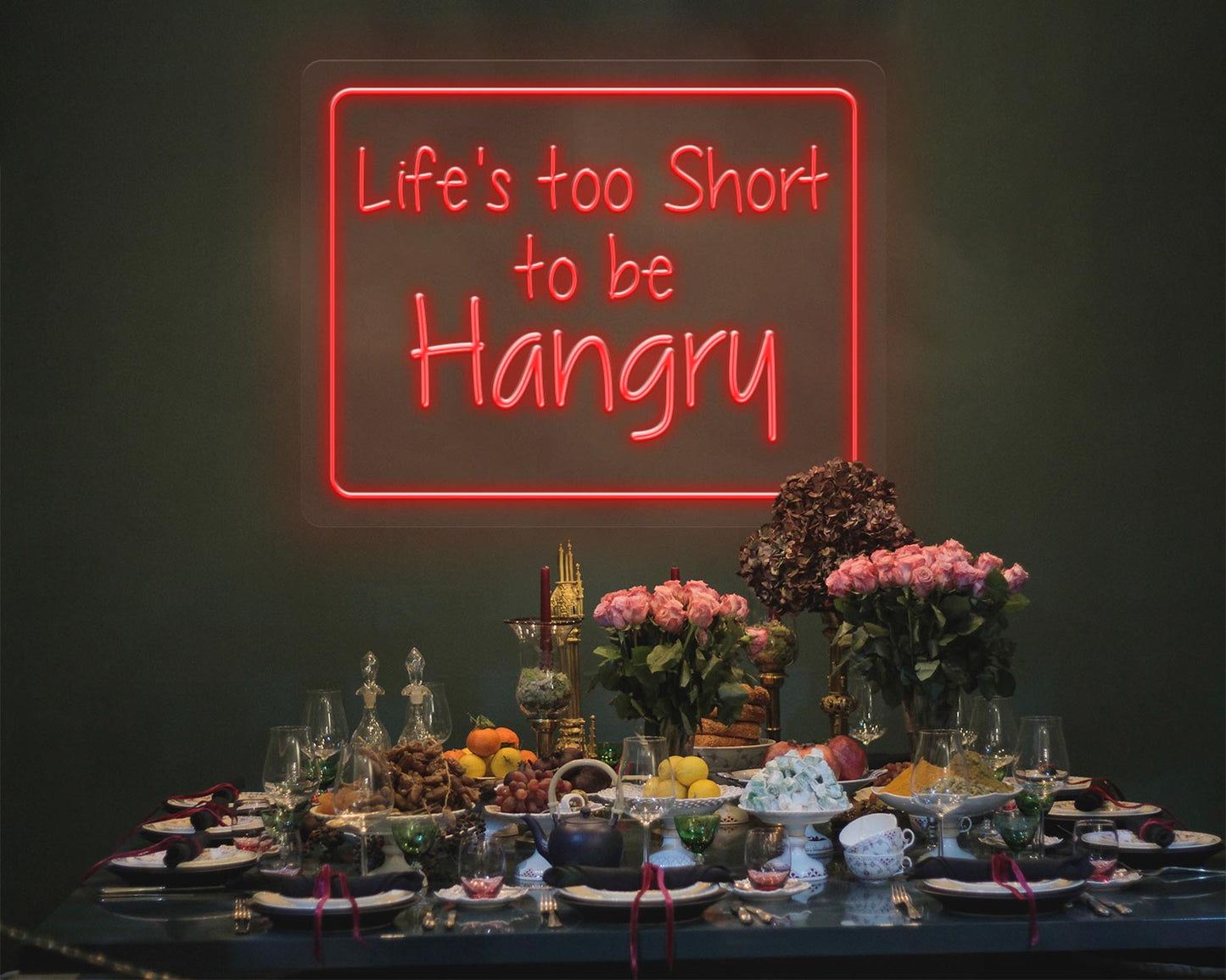 Life's Too Short to be Hangry Neon Sign