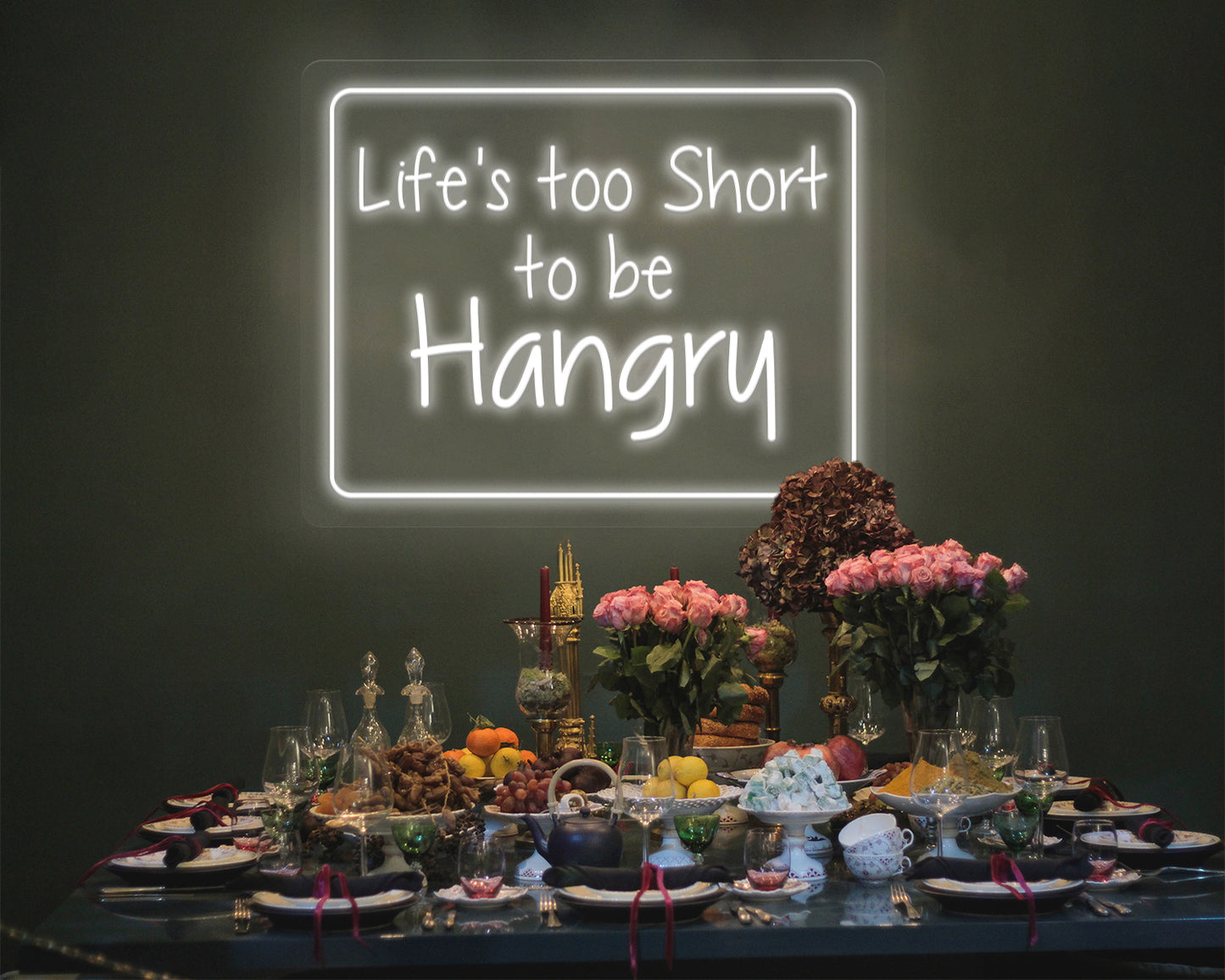 Life's Too Short to be Hangry Neon Sign