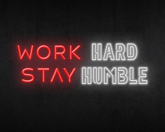 Work Hard Stay Humble Neon Sign