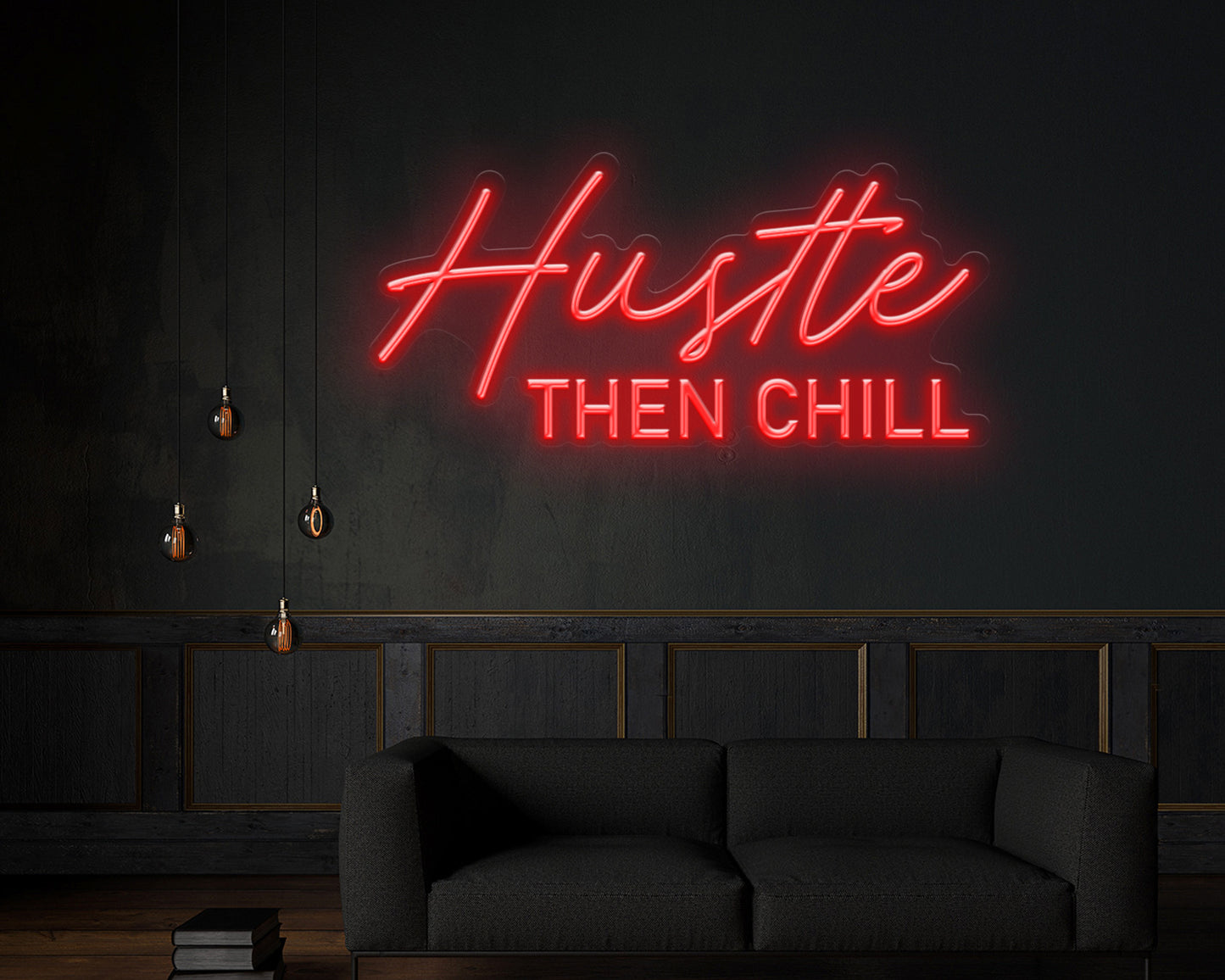 Hustle Then Chill Neon Sign