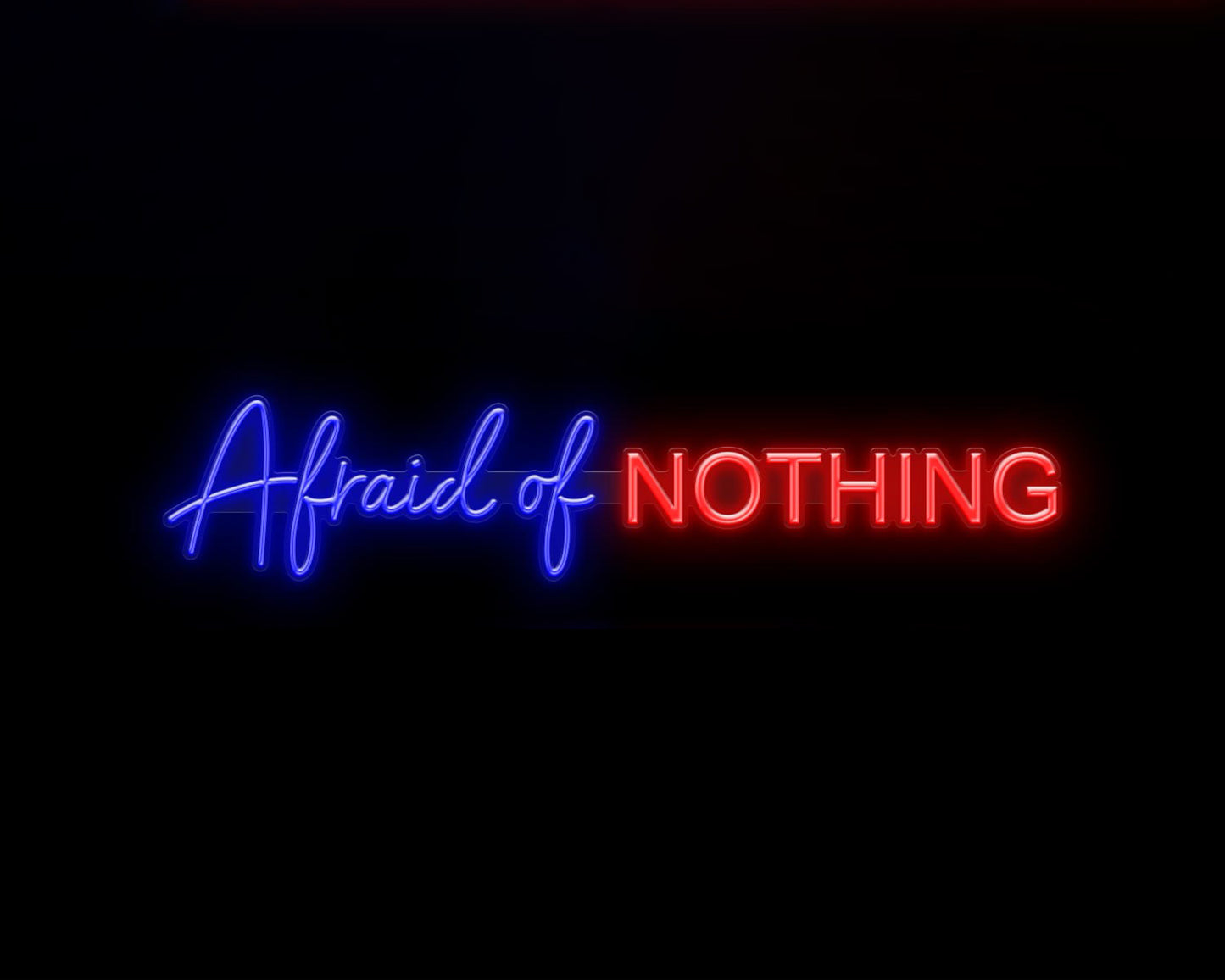 Afraid of Nothing