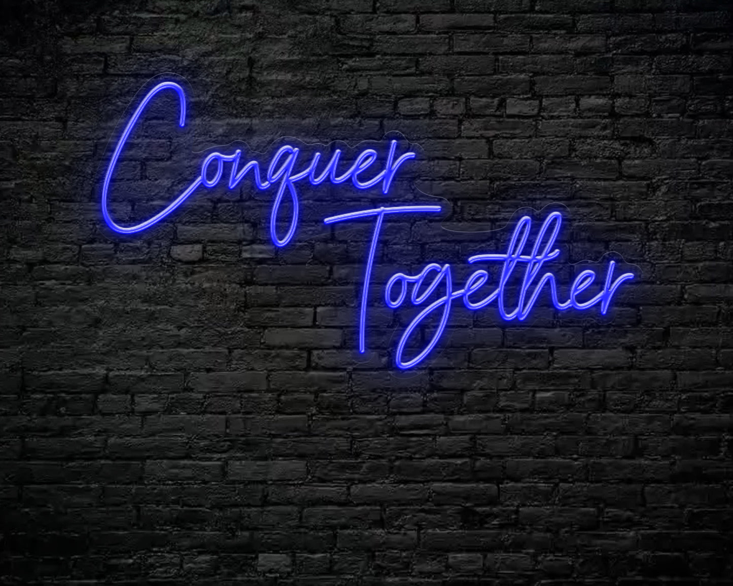 Conquer Together Neon Sign