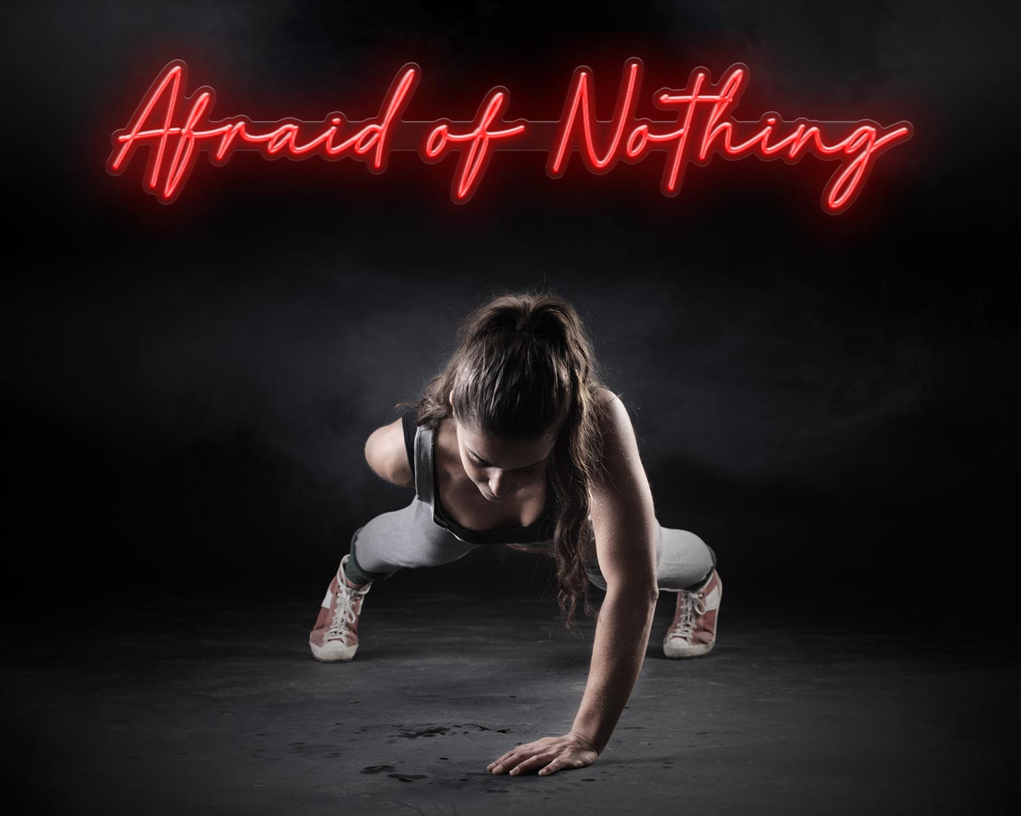 Afraid Of Nothing Neon Sign