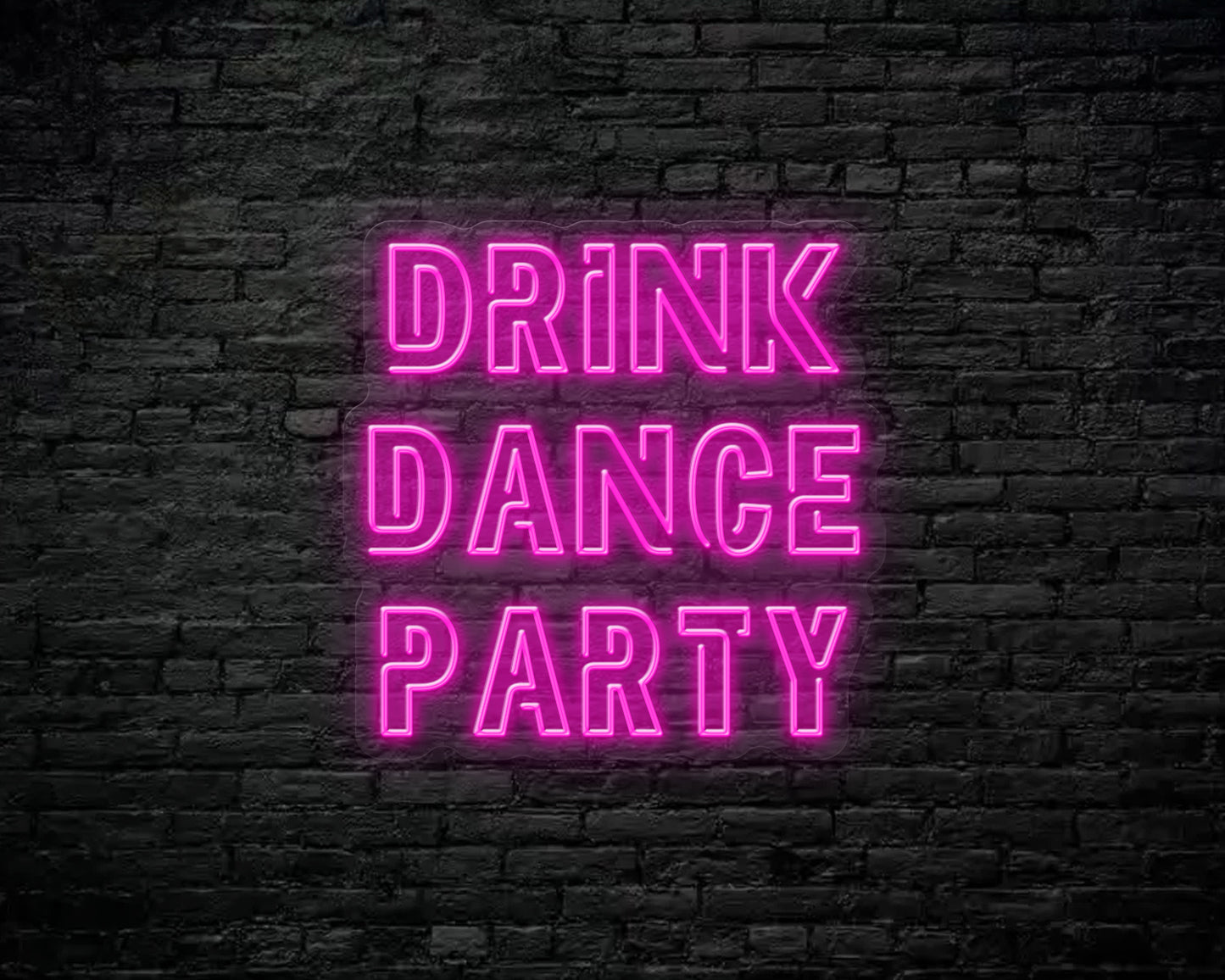 Drink Dance Party Neon Sign