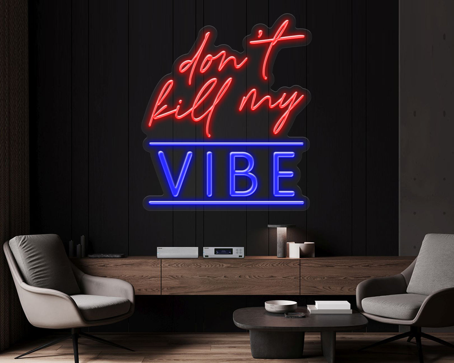 Don't Kill My Vibe Neon Sign