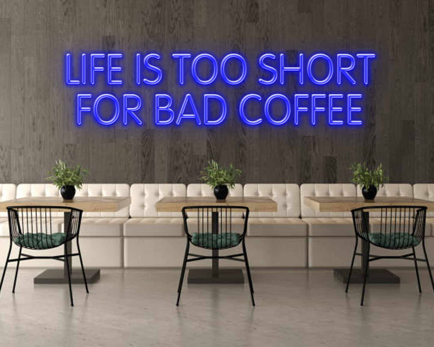 Life is Too Short for Bad Coffee Neon Sign