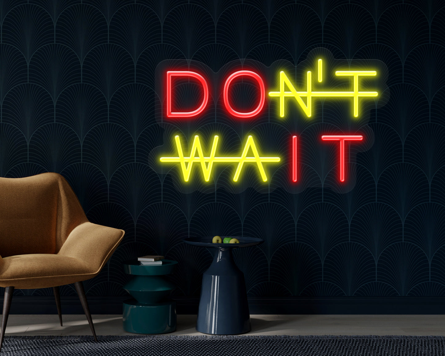 DON'T WAIT NEON SIGN