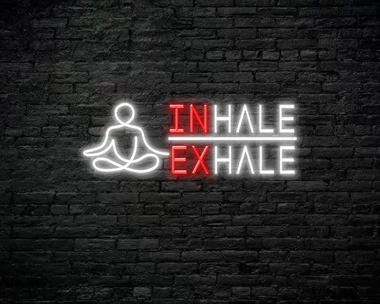 Inhale Exhale Neon Sign