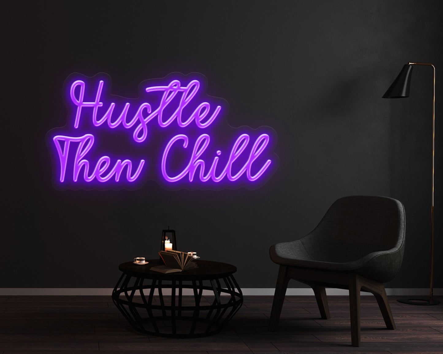 HUSTLE THEN CHILL NEON SIGN