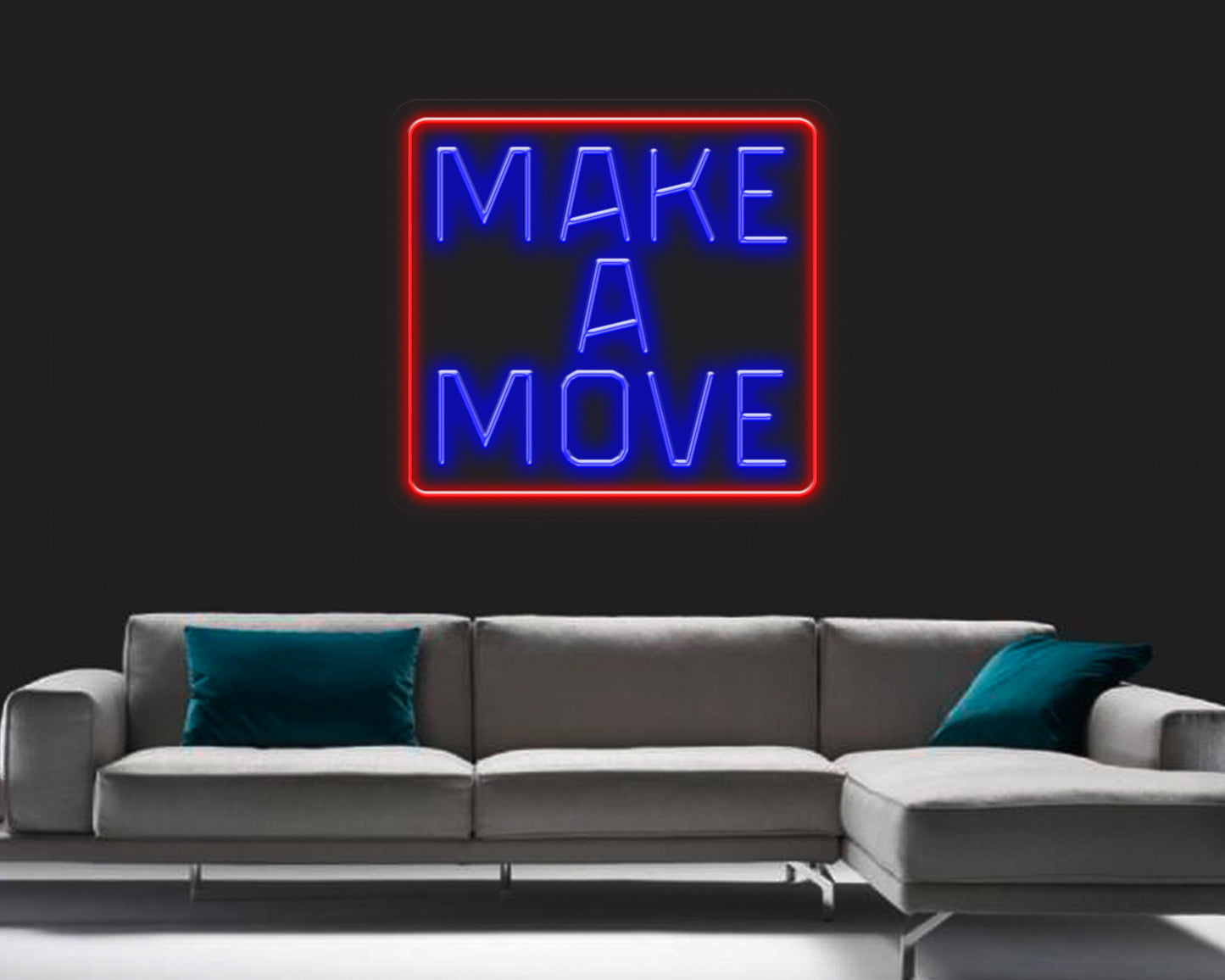 MAKE A MOVE NEON SIGN