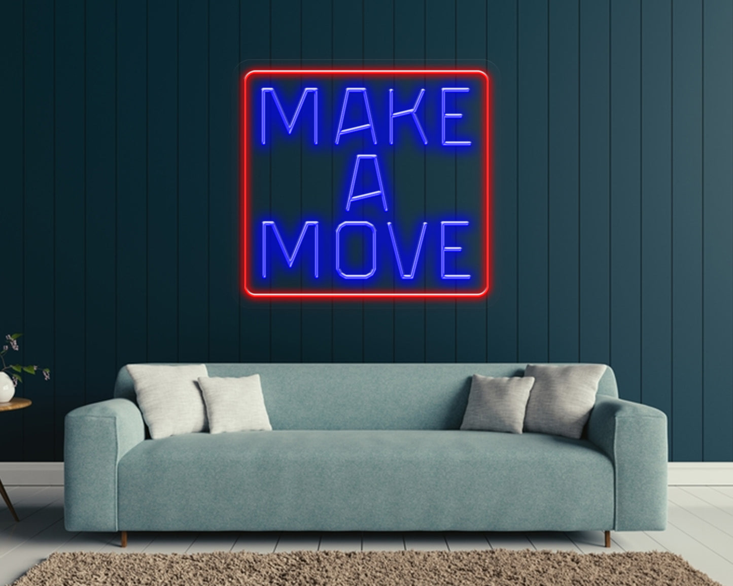 MAKE A MOVE NEON SIGN