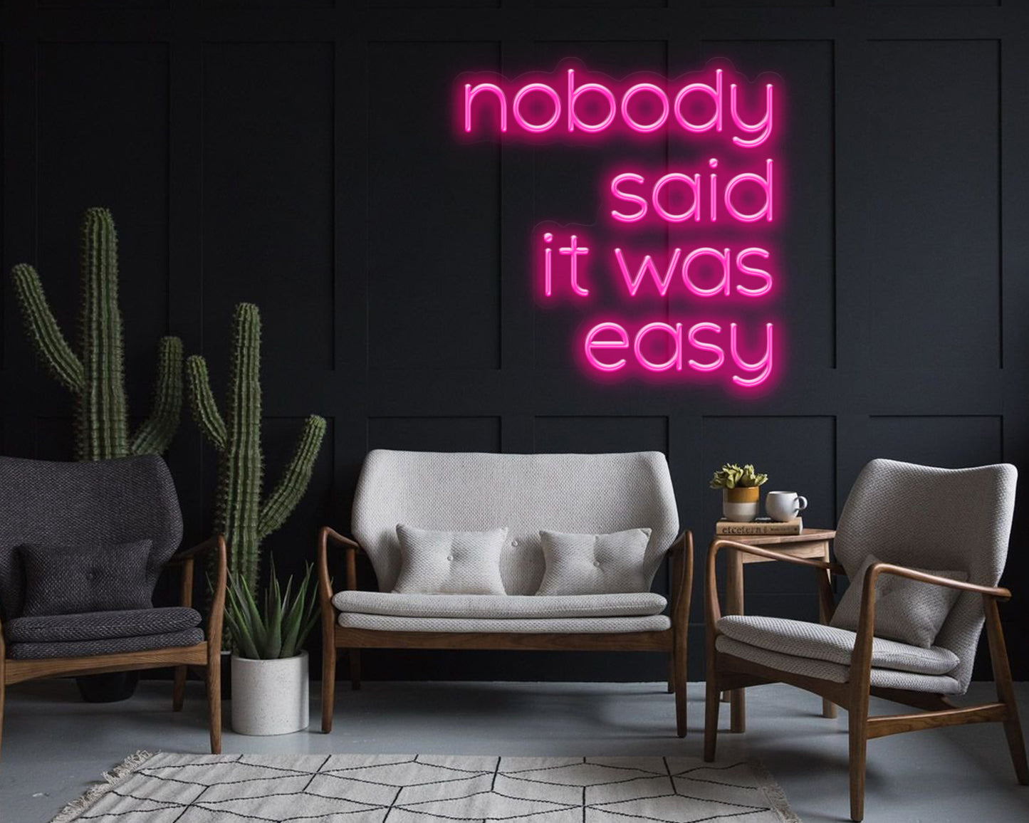 NOBODY SAID IT WAS EASY Neon Sign