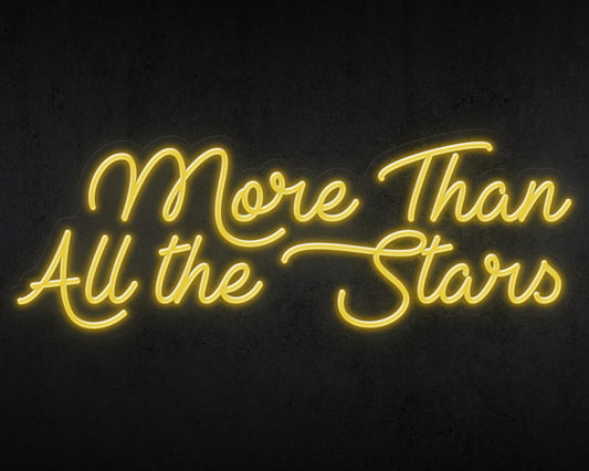 More Than All the Stars Neon Sign