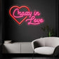 Crazy In Love Neon Sign