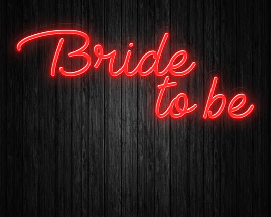 Bride to Be Neon Sign