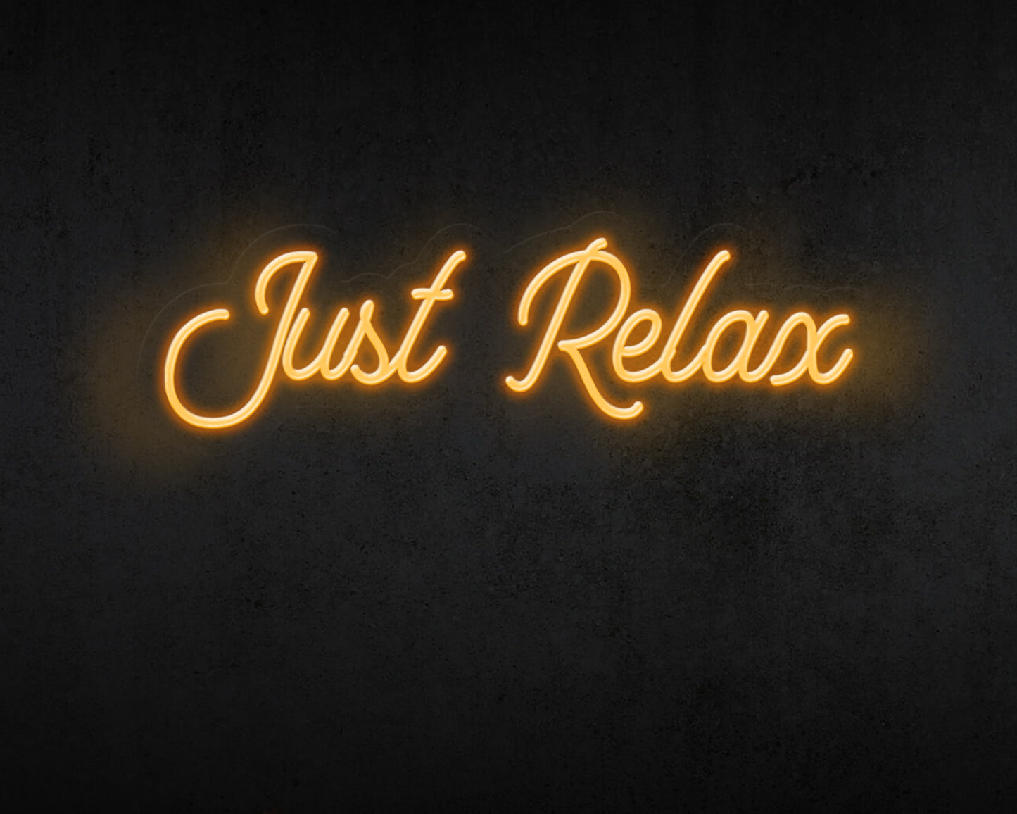 Just Relax Neon Sign