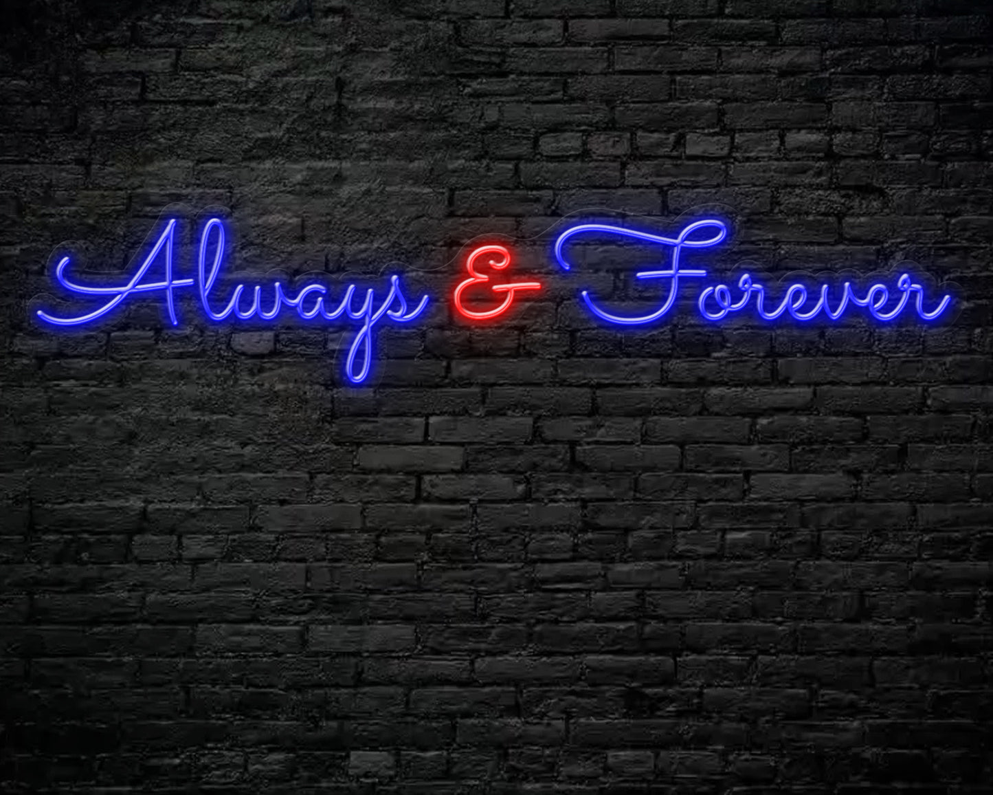 Always & Forever Neon Sign