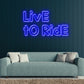 Live to Ride Neon Sign