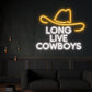 LONG LIVE COWBOYS NEON SIGN