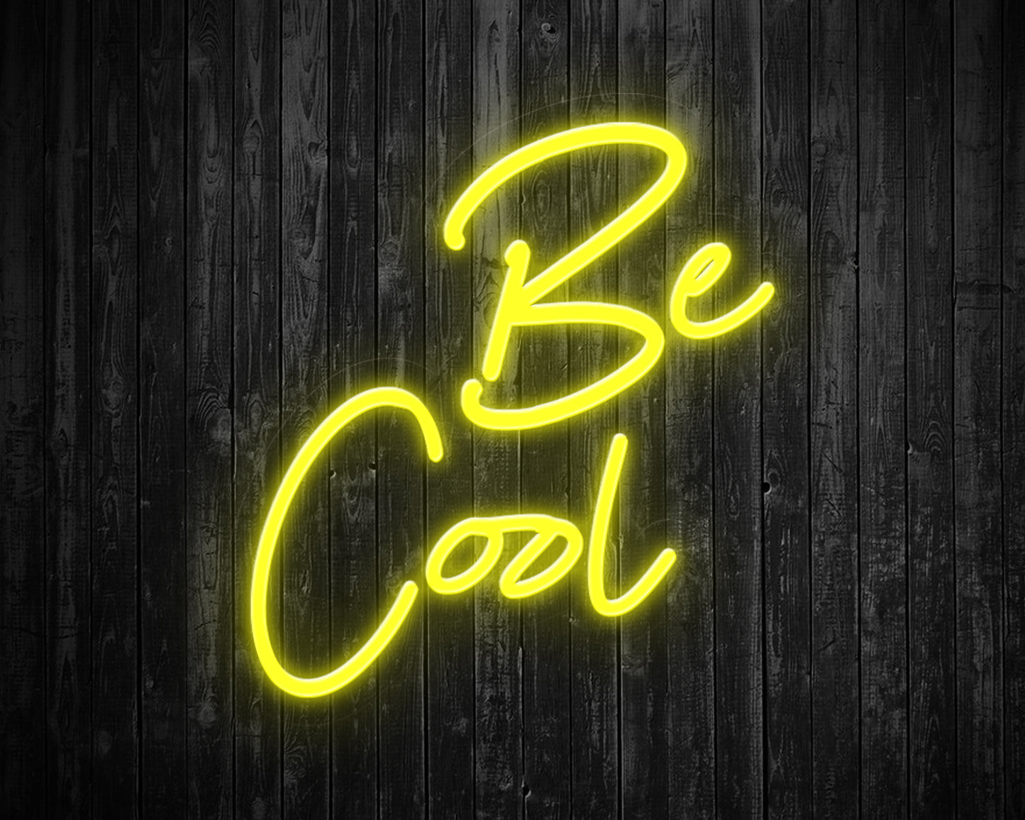 Be Cool Neon Sign