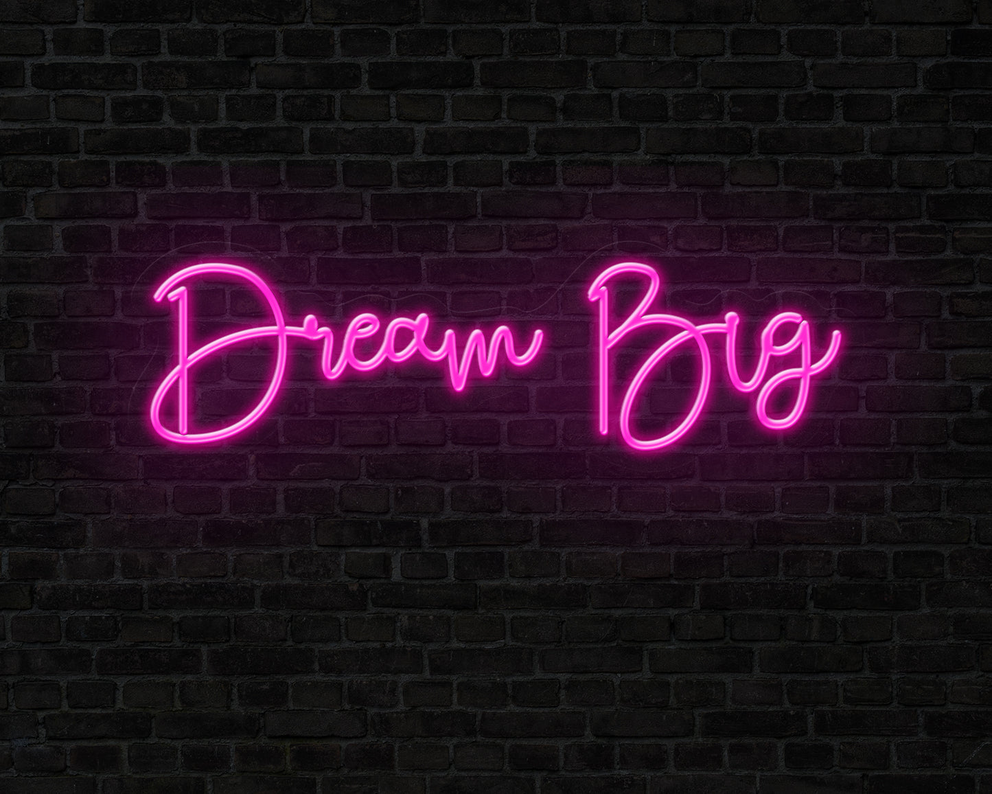 Dream Big Neon Sign