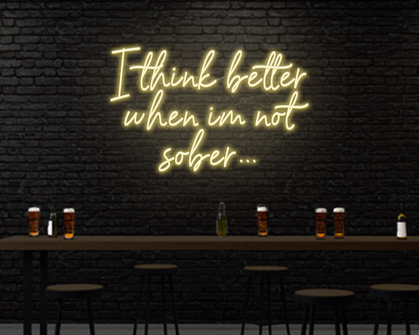 I think better when im not sober Neon Sign