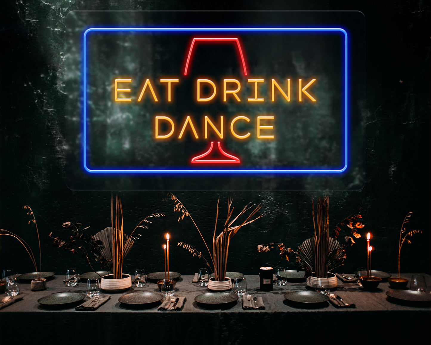 Eat drink dance Neon Sign