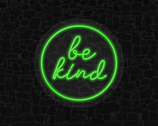 Be Kind Neon Sign