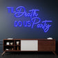 Til Death Do us party Neon Sign