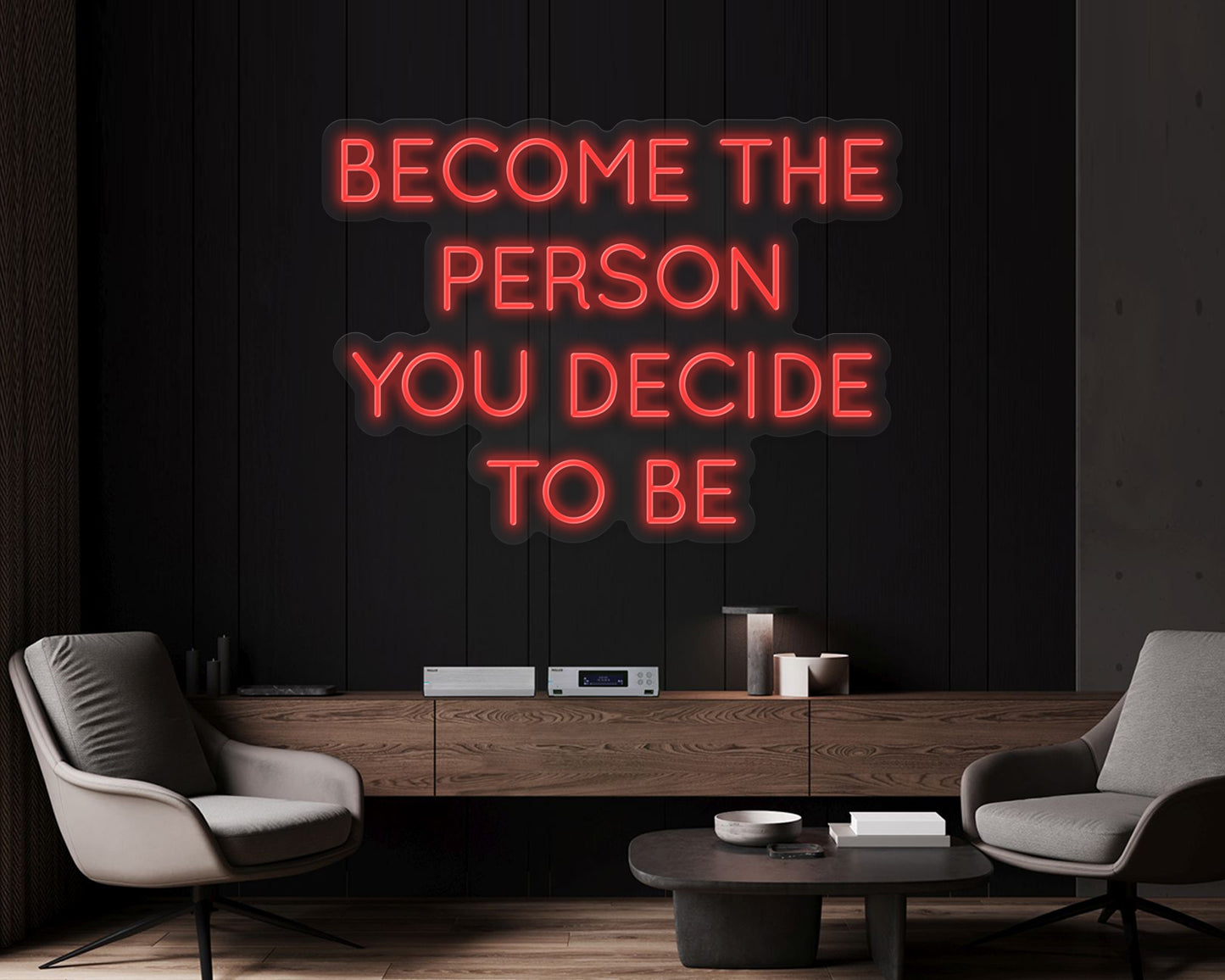 Become the Person You Decide to Be Neon Sign