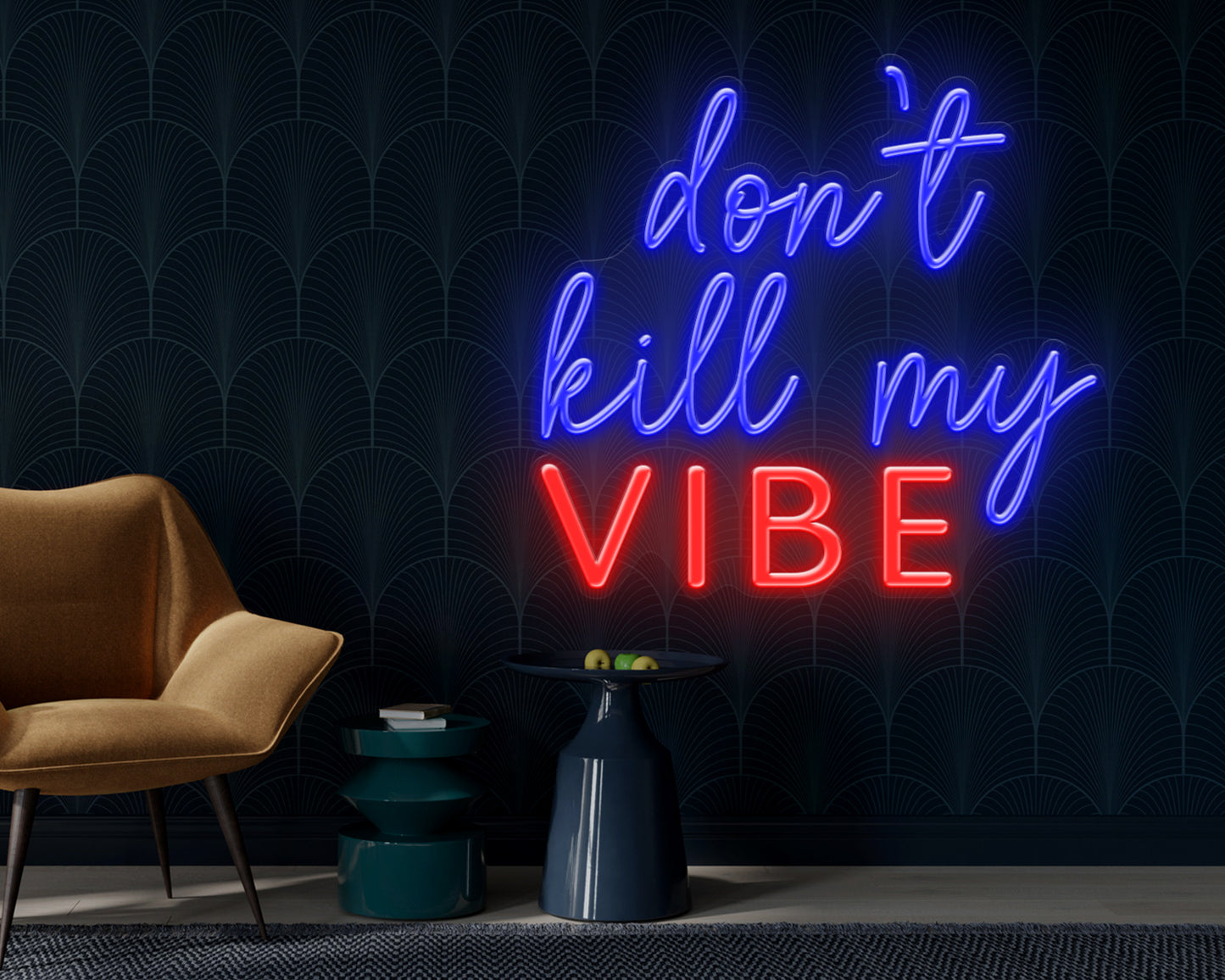 Dont Kill My Vibe Neon Sign