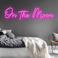 On the Moon Neon Sign