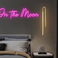 On the Moon Neon Sign