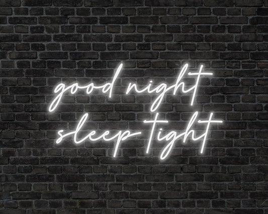 Good night sleep tight Neon Sign