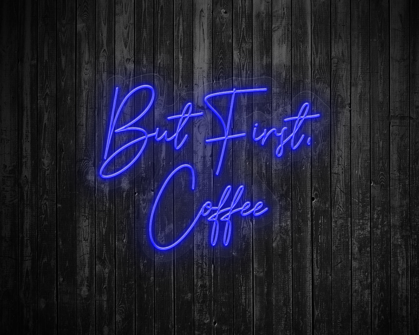 But First Coffee Neon Sign