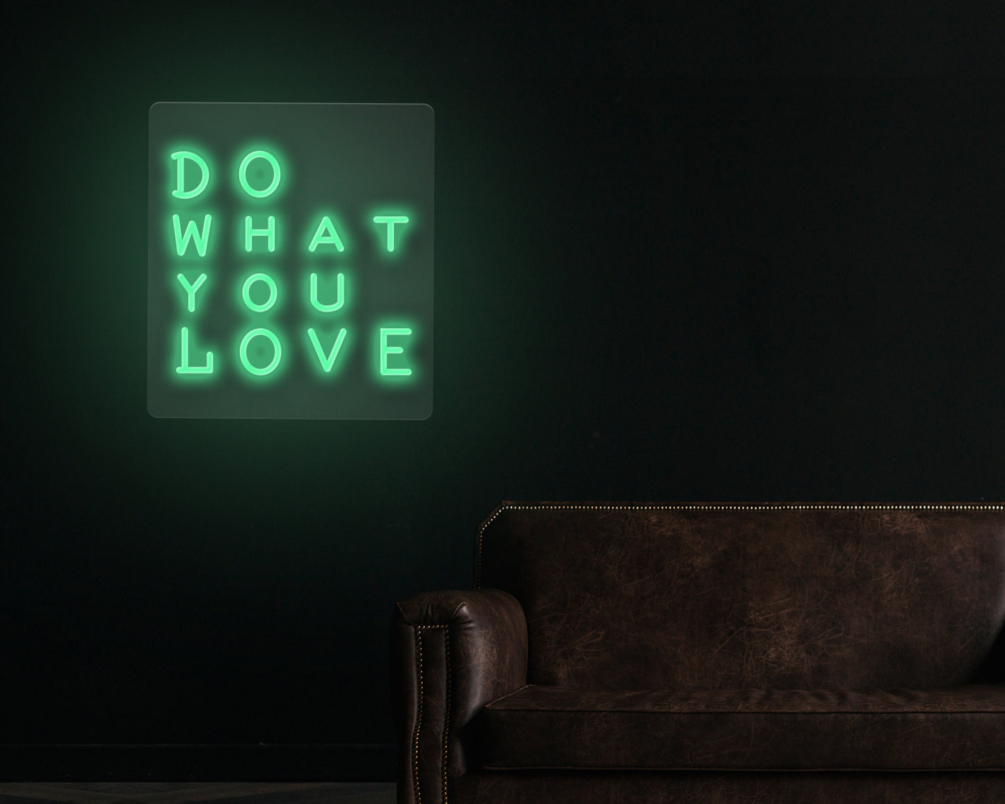 Do What You Love Neon Sign