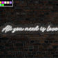 All You Need Is Love LED Neon Sign