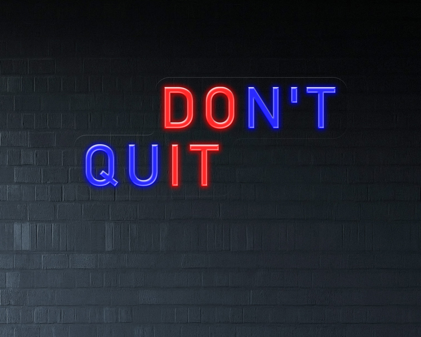 Don't Quit Do It Neon Sign